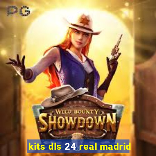 kits dls 24 real madrid